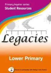 Primary Inquirer series: Legacies Lower Primary Student CD: Pearson in partnership with Putting it into Practice