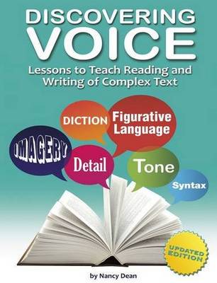 Discovering Voice: Lessons to Teach Reading & Writing of Complex Text