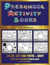 Activity Workbook (Preschool Activity Books - Easy): 40 Black and White Kindergarten Activity Sheets Designed to Develop Visuo-Perceptual Skills in Preschool Children.
