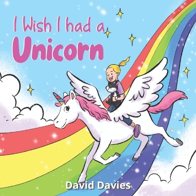 I Wish I had a Unicorn: books for girls and boys 2-6 years