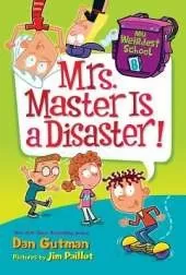 My Weirdest School #8: Mrs. Master Is a Disaster!