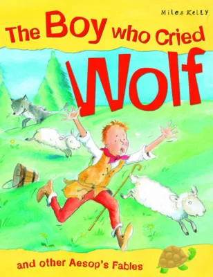 The Boy Who Cried Wolf