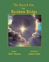 The Search For the Rainbow Bridge: Lucky's Journey