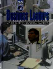 Business Leaders Who Built Financial Empires