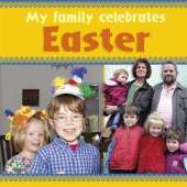 My Family Celebrates: Easter