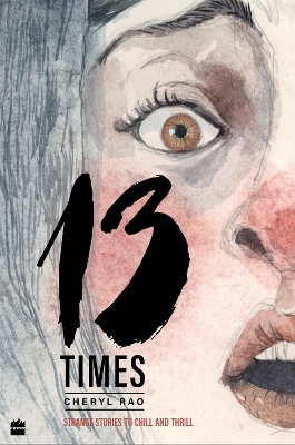 13 Times: Strange Stories to Chill and Thrill