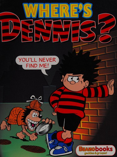 Where's Dennis?