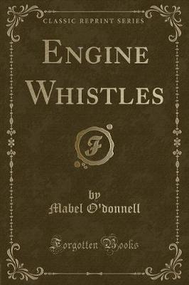 Engine Whistles (Classic Reprint)