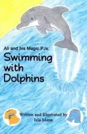 Ali and his Magic PJs: Swimming with Dolphins