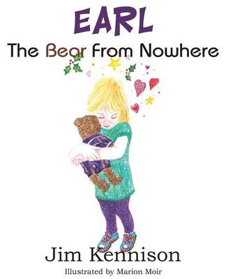 EARL, The Bear From Nowhere