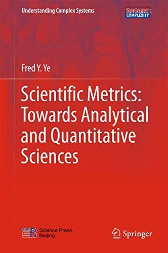 Scientific Metrics:Towards Analytical and Quantitative Sciences