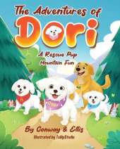 The Adventures of Dori - A Rescue Pup: Mountain Fun
