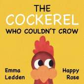 The Cockerel Who Couldn't Crow
