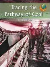 Imagine It! Leveled Readers for Social Studies, Above Level - Tracing the Pathway of Coal (6-pack) - Grade 6
