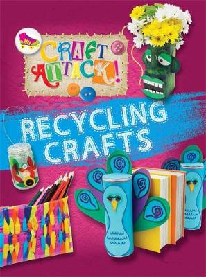 Craft Attack: Recycling Crafts