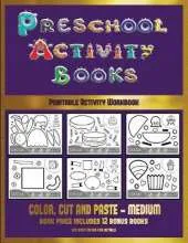Printable Activity Workbook (Preschool Activity Books - Medium): 40 Black and White Kindergarten Activity Sheets Designed to Develop Visuo-Perceptual Skills in Preschool Children.