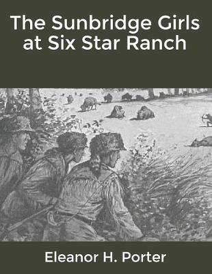 The Sunbridge Girls at Six Star Ranch