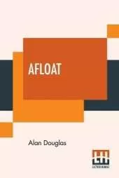 Afloat: Or, Adventures On Watery Trails