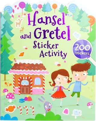 Hansel and Gretel Sticker Activity: 200 Stickers