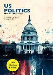US POLITICS ANNUAL UPDATE 2025: 2024 Election Edition