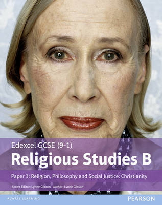 Edexcel GCSE (9-1) Religious Studies B Paper 3: Religion, Philosophy and Social Justice - Christianity Student Book