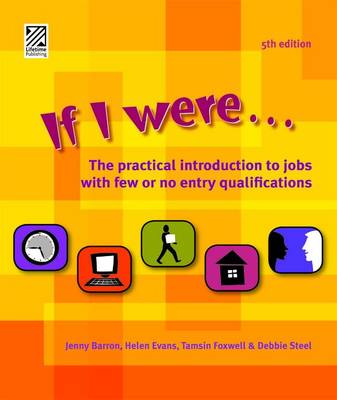 If I Were...: The Practical Introduction to Jobs with Few or No Qualifications