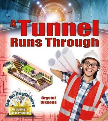 A Tunnel Runs Through