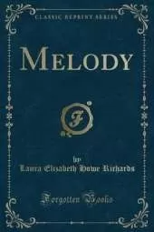 Melody (Classic Reprint)