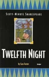Twelfth Night: Sixty-Minute Shakespeare Series