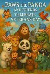 Paws the Panda and Friends: Celebrate Veterans Day