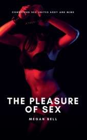 The Pleasure of Sex