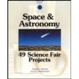 Space and Astronomy: 49 Science Fair Projects