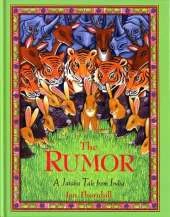 The Rumor: A Jataka Tale from India