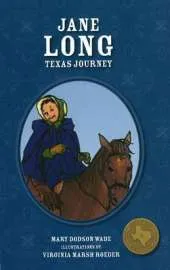 Jane Long: Texas Journey
