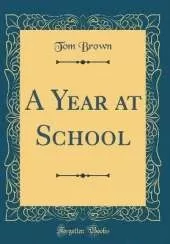 A Year at School (Classic Reprint)