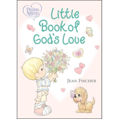 Precious Moments: Little Book of God's Love
