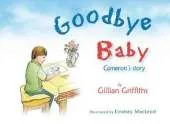 Goodbye Baby: Cameron's Story