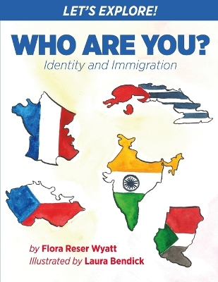 Let's Explore! Who Are You?: Identity and Immigration