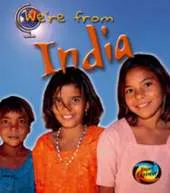 We're From India