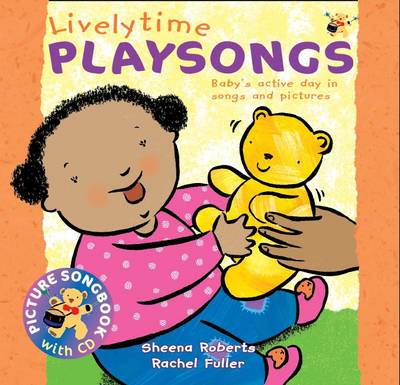 Lively Time Playsongs (Book + CD): Baby's Active Day in Songs and Pictures