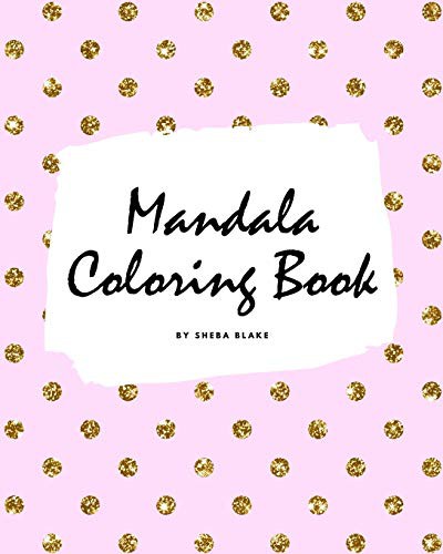 Mandala Coloring Book for Children (8x10 Coloring Book / Activity Book)