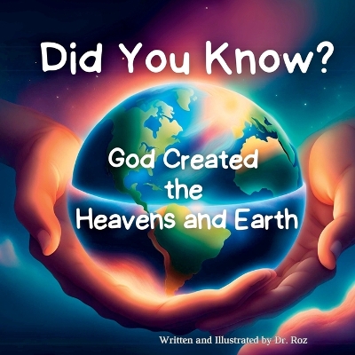 Did You Know?: God Created the Heavens and Earth
