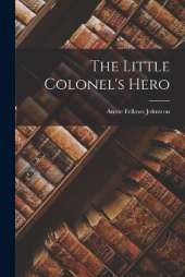 The Little Colonel's Hero