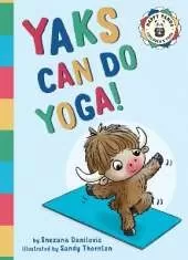 Yaks Can Do Yoga!: A story about yoga, friendship and mindfulness