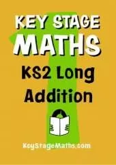 KS2 Long Addition: Key Stage Maths