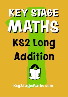 KS2 Long Addition: Key Stage Maths