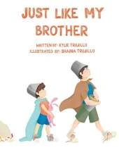 Just Like My Brother