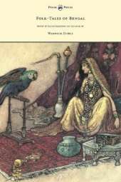 Folk-Tales of Bengal - With 32 Illustrations In Colour by Warwick Goble