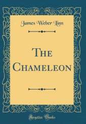 The Chameleon (Classic Reprint)