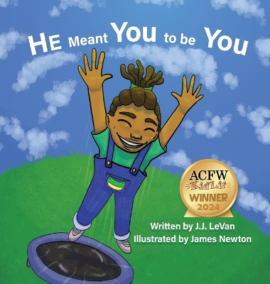 He Meant You to Be You